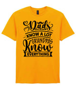 Dads Know a Lot Grandpas Know Everything t-shirt in gold