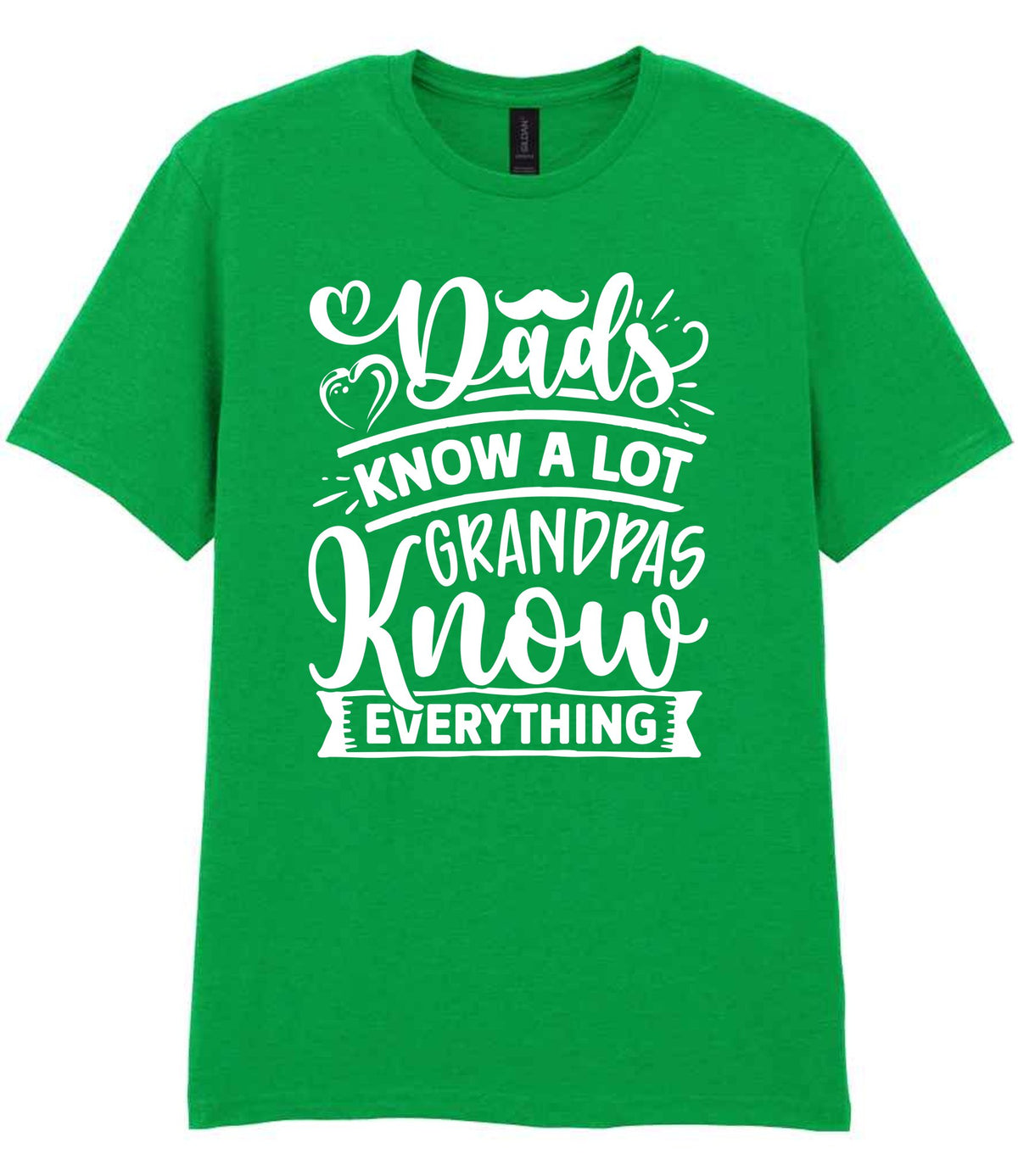 Dads Know a Lot Grandpas Know Everything – Unisex T-Shirt in Irish Green