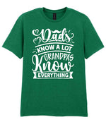 Dads Know a Lot Grandpas Know Everything t-shirt in kelly green