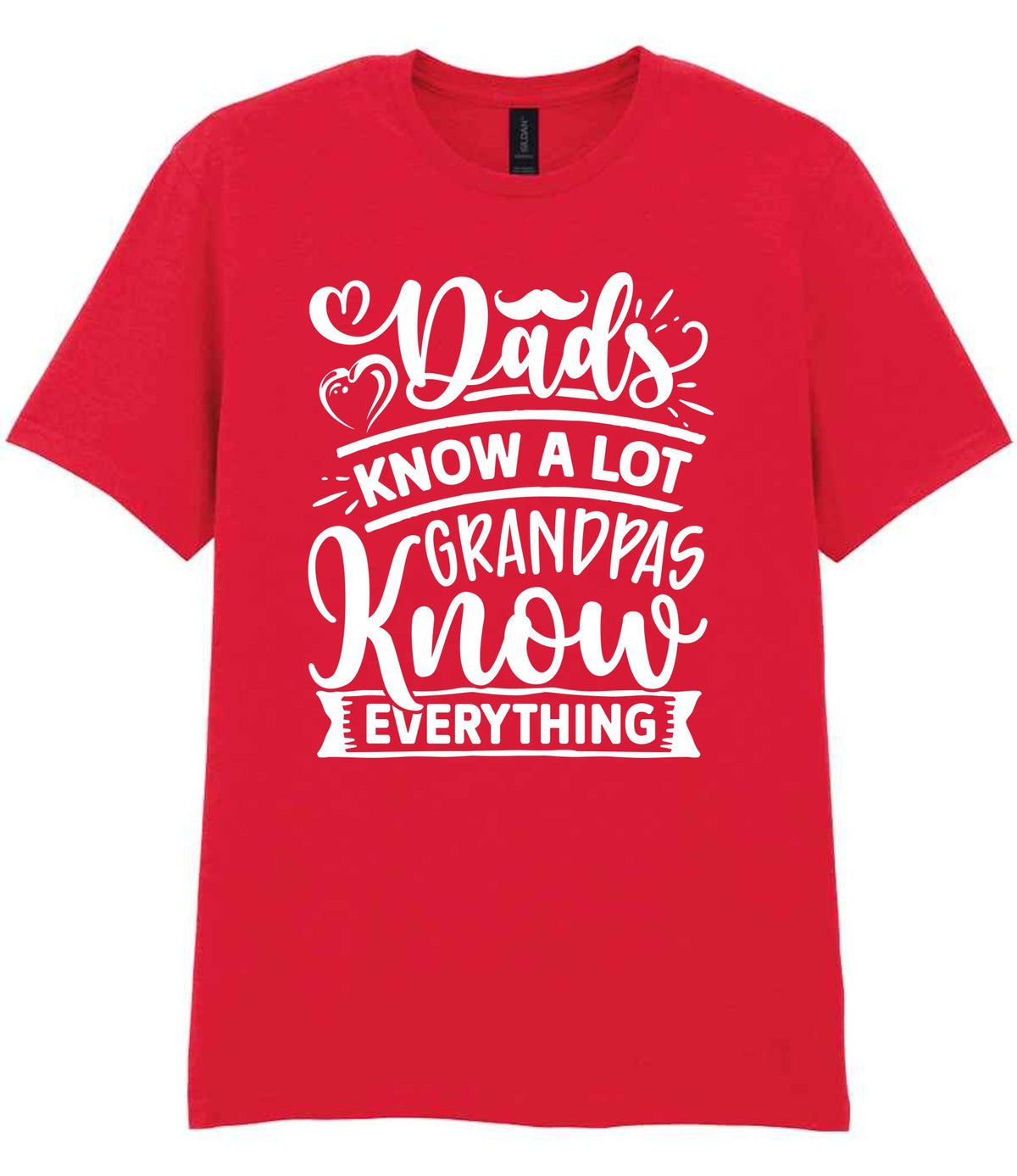Dads Know a Lot Grandpas Know Everything t-shirt in red