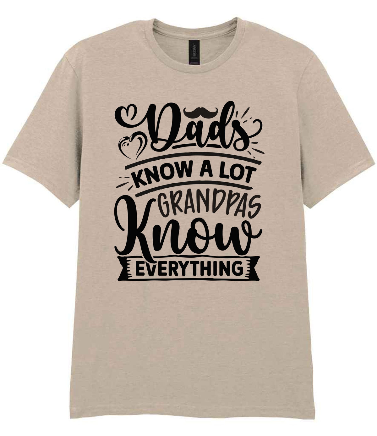 Dads Know a Lot Grandpas Know Everything t-shirt in sand