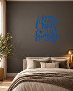 Some Call It Chaos We Call It Family – Wall Sticker in Dark Wall with Blue vinyl
