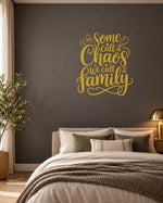 Some Call It Chaos We Call It Family – Wall Sticker in Dark Wall with Gold vinyl