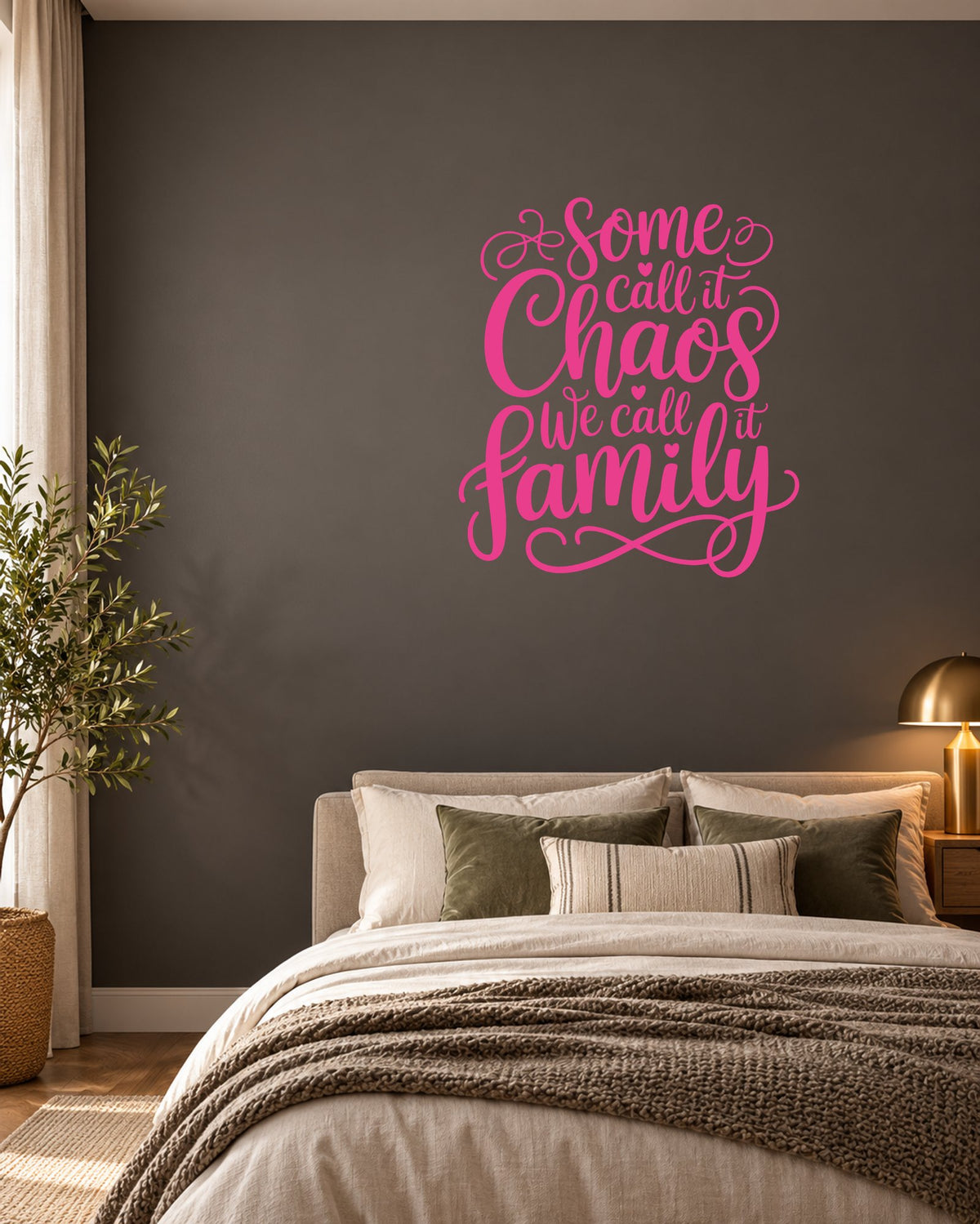 Some Call It Chaos We Call It Family – Wall Sticker in Dark Wall with Pink vinyl