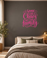 Some Call It Chaos We Call It Family – Wall Sticker in Dark Wall with Pink vinyl