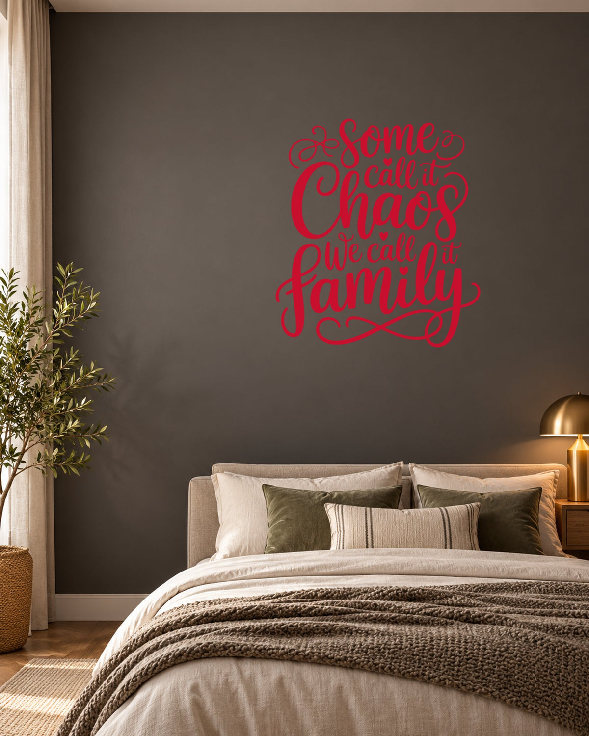 Some Call It Chaos We Call It Family – Wall Sticker in Dark Wall with Red vinyl