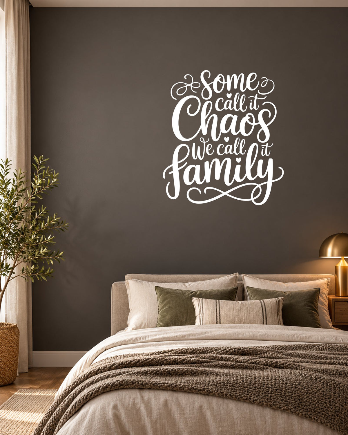 Some Call It Chaos We Call It Family – Wall Sticker in Dark Wall with White vinyl