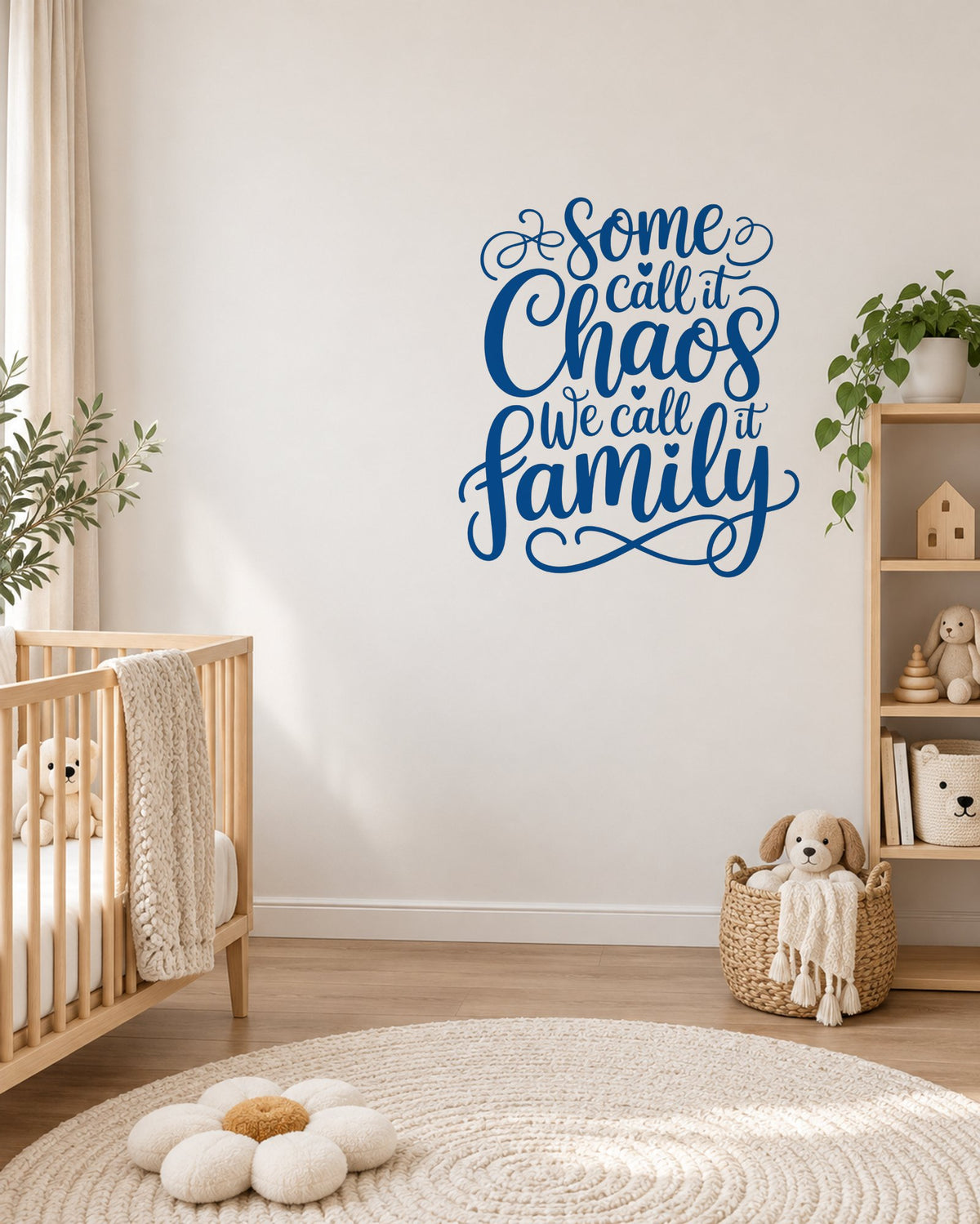 Some Call It Chaos We Call It Family – Wall Sticker in Light Wall with Blue vinyl