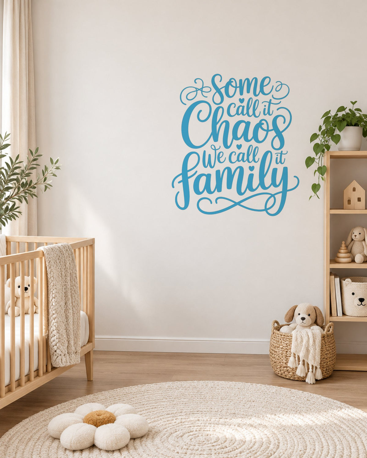 Some Call It Chaos We Call It Family – Wall Sticker in Light Wall with Light Blue vinyl