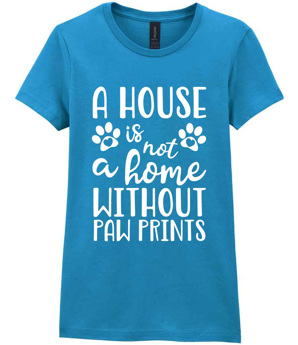 A House Is Not a Home Without Paw Prints t-shirt in antique sapphire