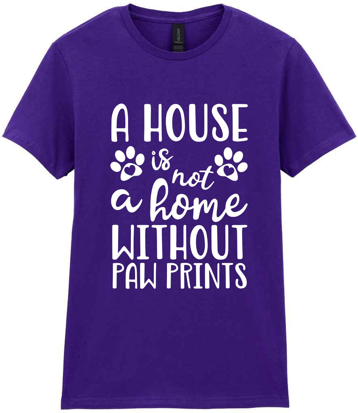 A House Is Not a Home Without Paw Prints t-shirt in purple