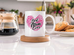Best Mom Ever standard mug in white