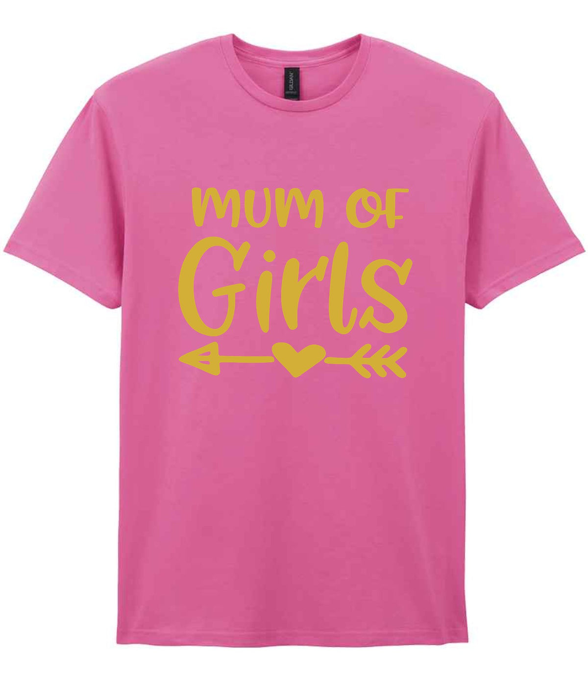 Mum of Girls – Unisex T-Shirt in Azalea with Gold vinyl