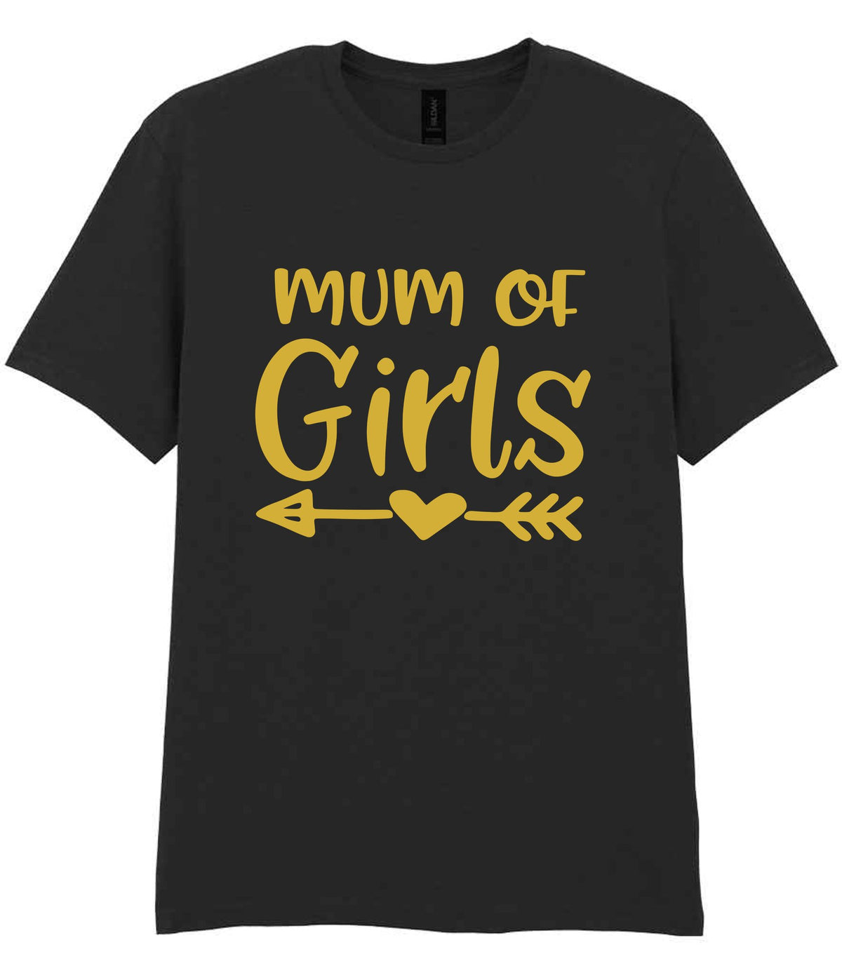 Mum of Girls – Unisex T-Shirt in Black with Gold vinyl