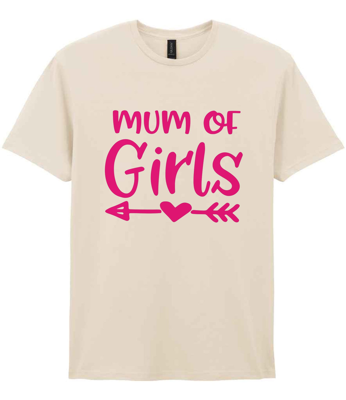 Mum of Girls – Unisex T-Shirt in Natural with Hot Pink vinyl
