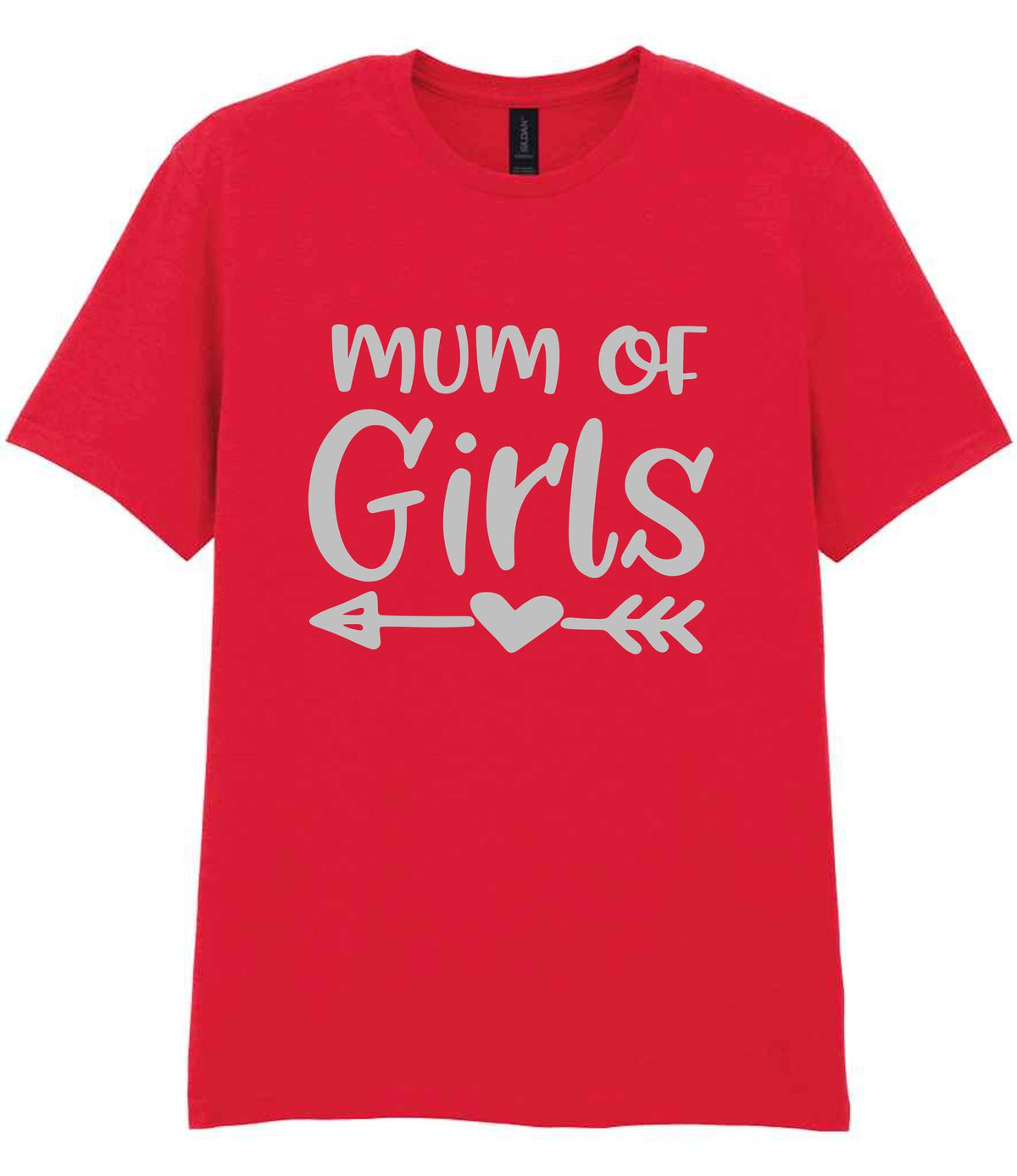 Mum of Girls – Unisex T-Shirt in Red with Silver vinyl