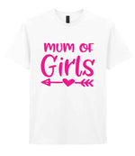 Mum of Girls – Unisex T-Shirt in White with Hot Pink vinyl