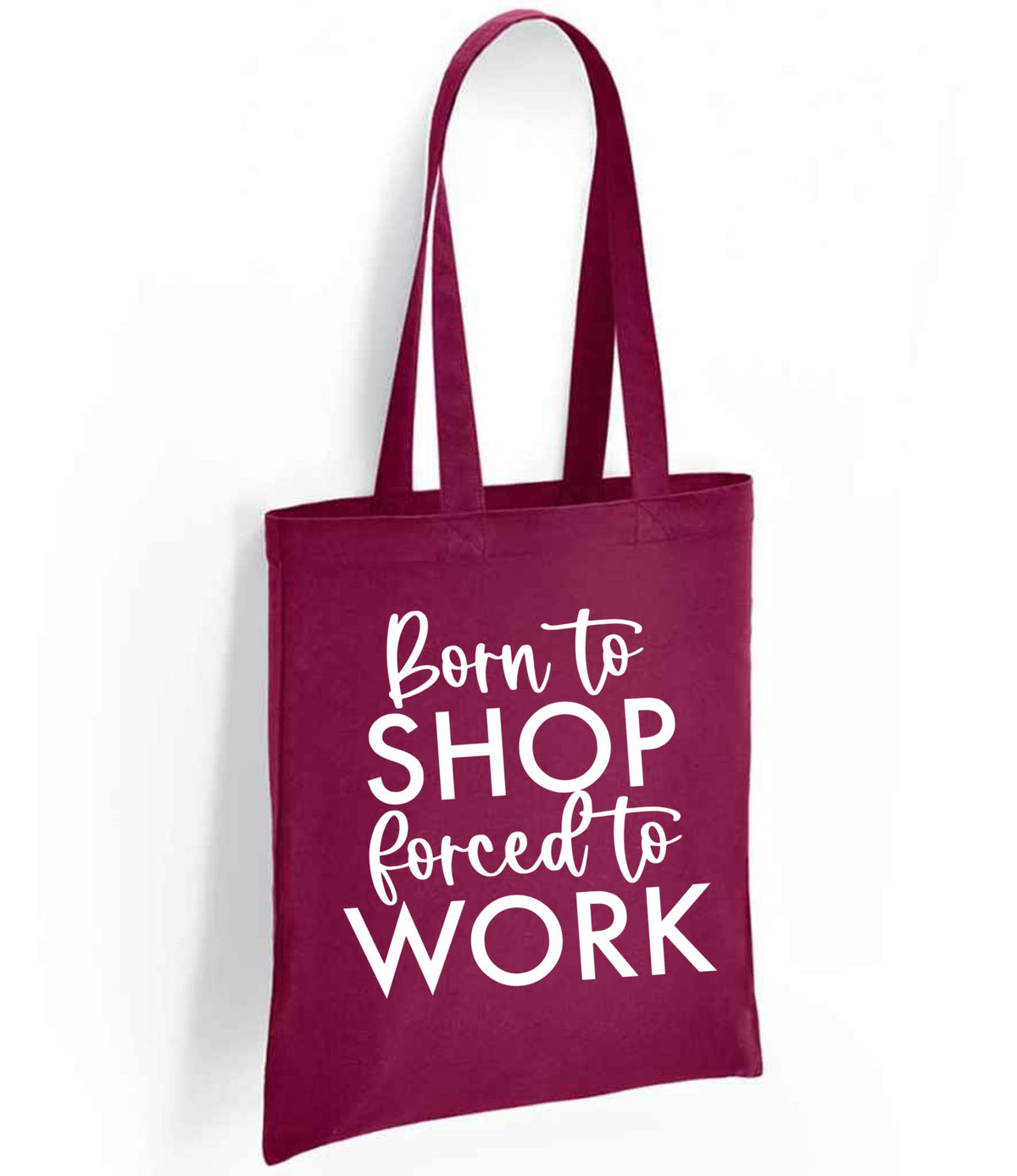 Borntoshopforcedtowork tote bag in burgundy