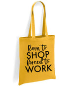 Borntoshopforcedtowork tote bag in mustard