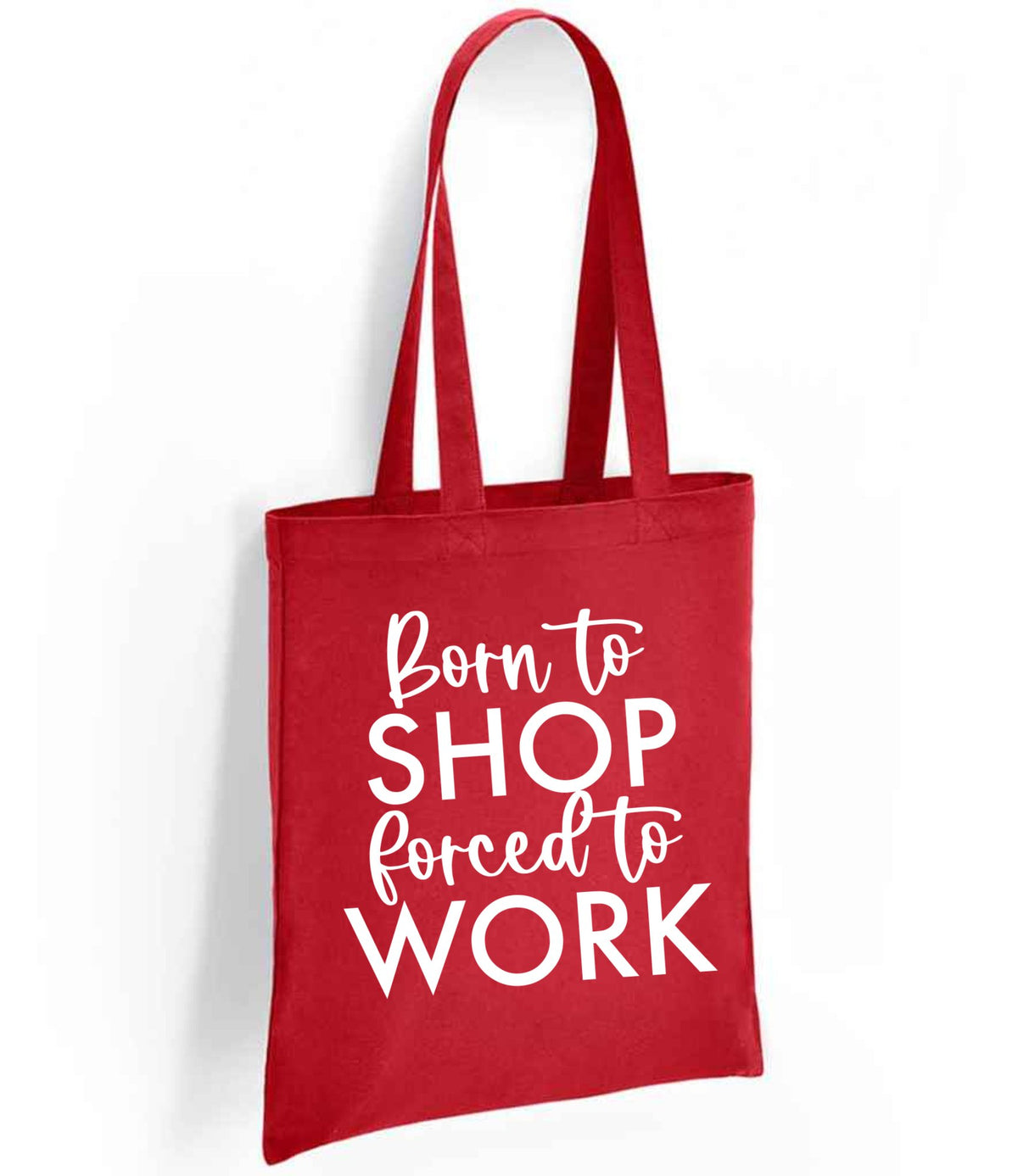Borntoshopforcedtowork tote bag in red