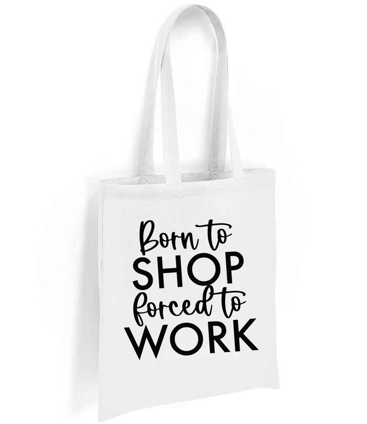 Borntoshopforcedtowork tote bag in white