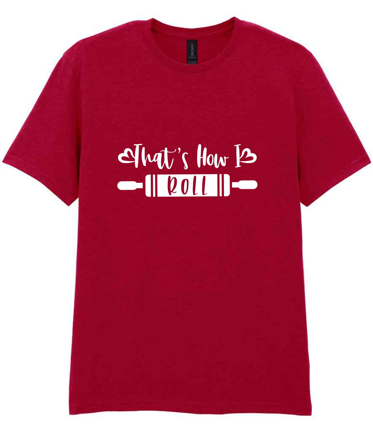 That's How I Roll t-shirt in antique cherry red