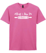 Thats How I Roll t-shirt in azalea