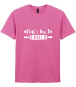 Thats How I Roll t-shirt in azalea