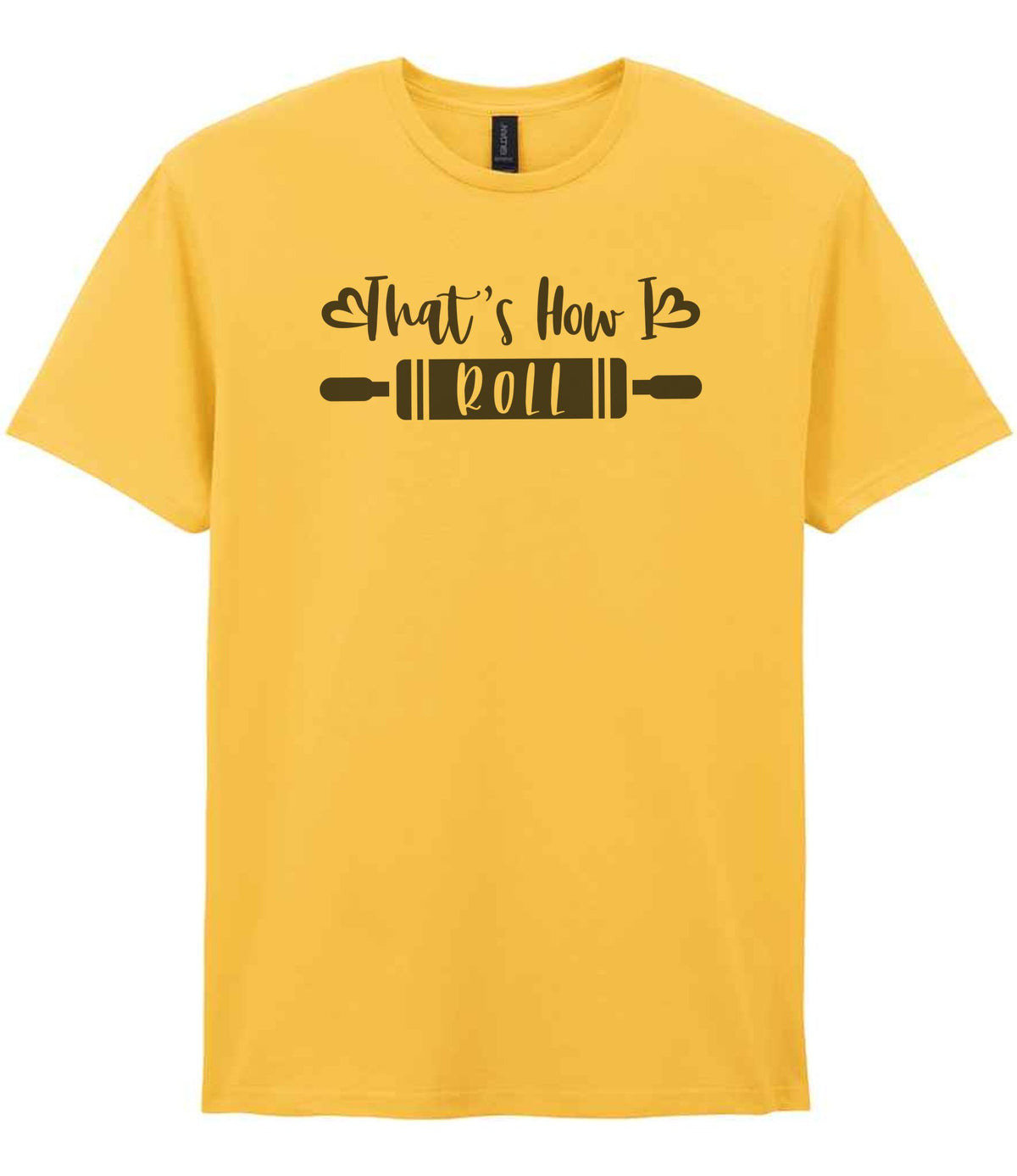 Thats How I Roll t-shirt in daisy