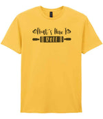 Thats How I Roll t-shirt in daisy
