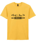 Thats How I Roll t-shirt in daisy