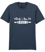That's How I Roll t-shirt in dark heather