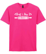 Thats How I Roll t-shirt in heliconia