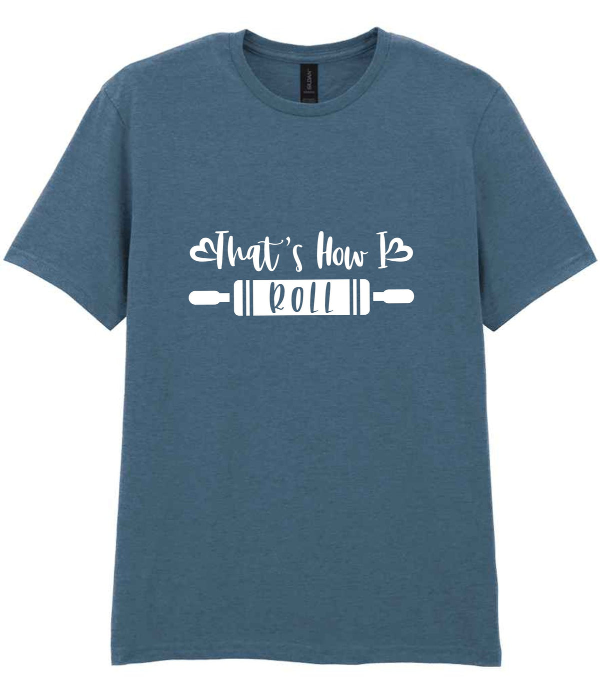 Thats How I Roll t-shirt in indigo