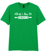 Thats How I Roll t-shirt in irish green