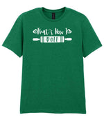 Thats How I Roll t-shirt in kelly green