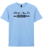 Thats How I Roll t-shirt in light blue