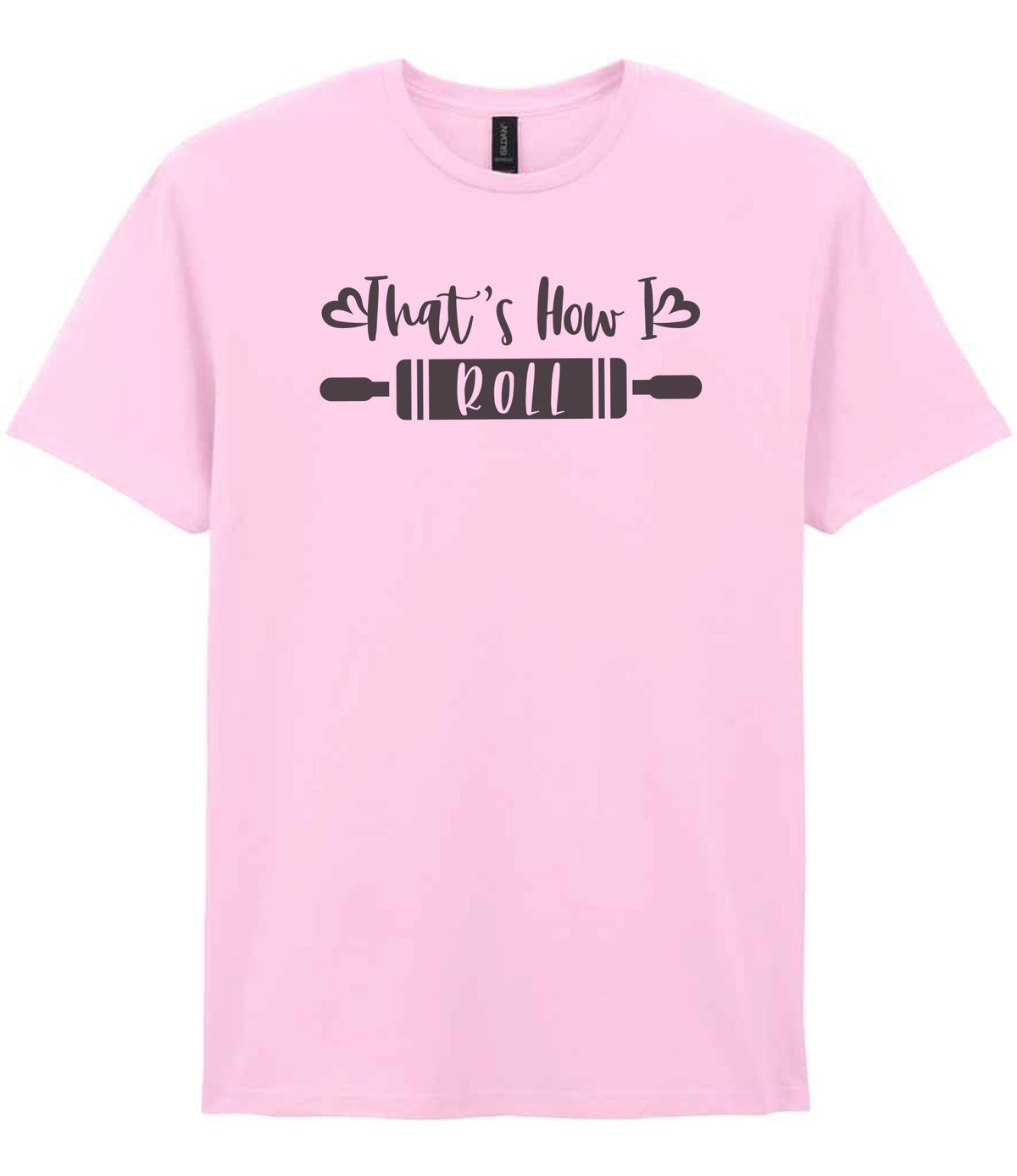 Thats How I Roll t-shirt in light pink