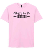 Thats How I Roll t-shirt in light pink