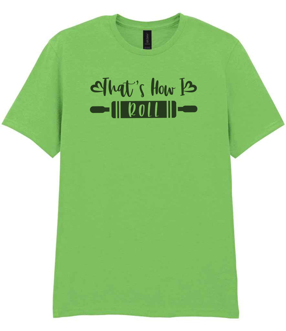 Thats How I Roll t-shirt in lime green