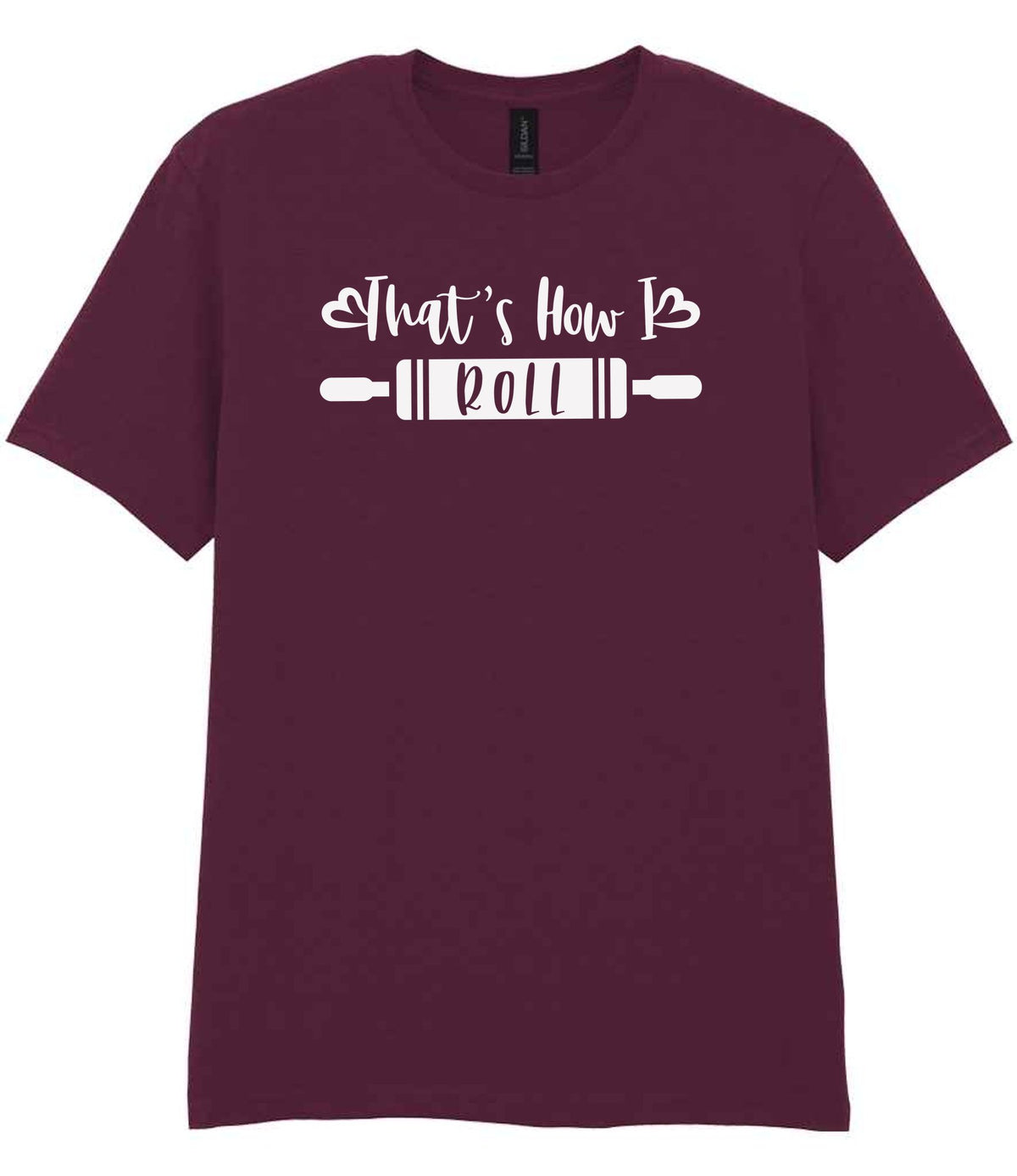 Thats How I Roll t-shirt in maroon