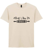 Thats How I Roll t-shirt in natural