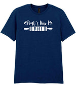 Thats How I Roll t-shirt in navy