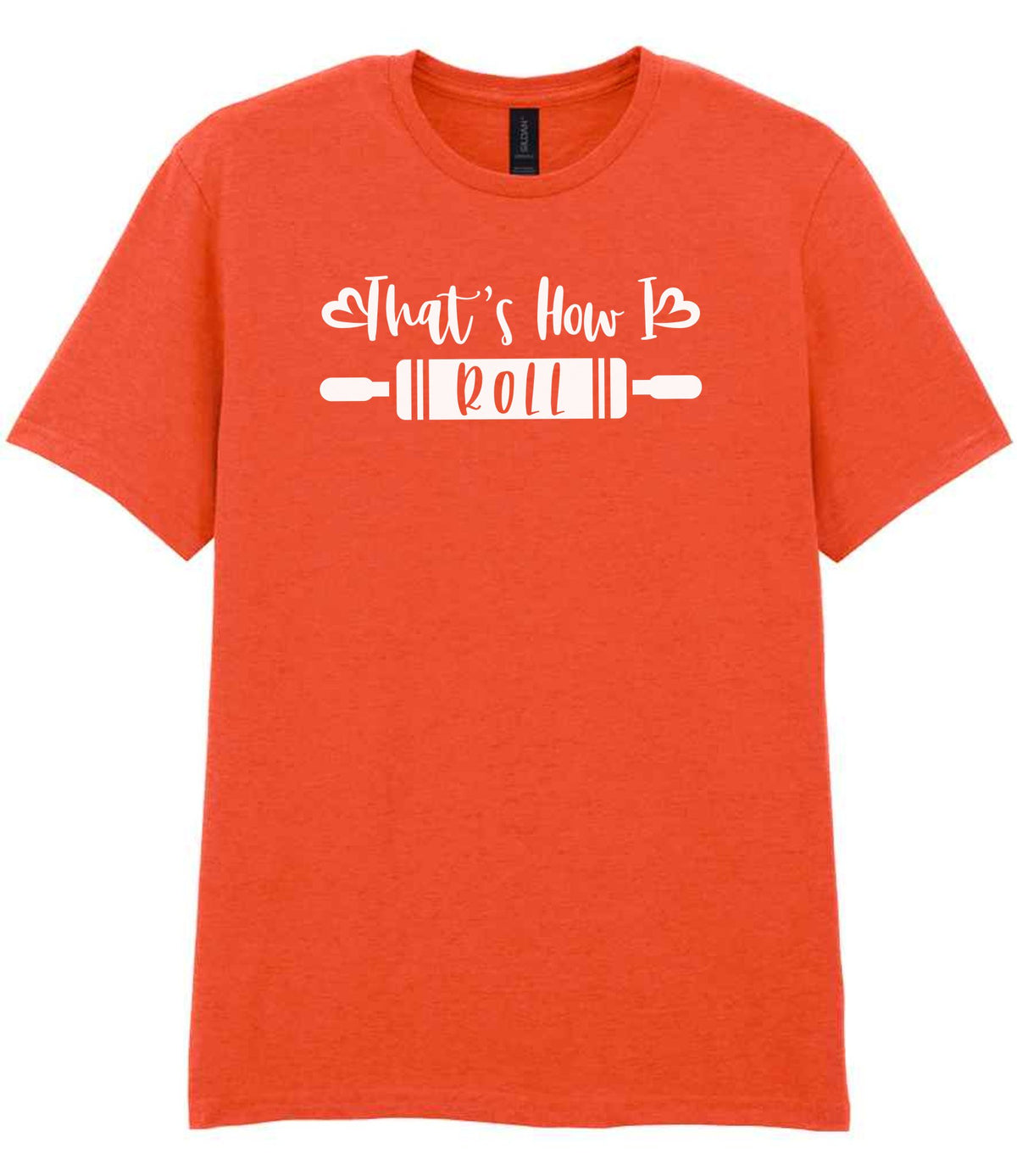 Thats How I Roll t-shirt in orange