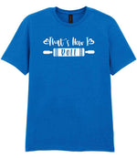 Thats How I Roll t-shirt in royal blue
