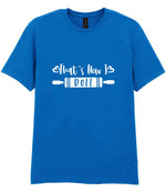 Thats How I Roll t-shirt in royal blue