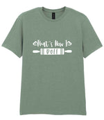 Thats How I Roll t-shirt in sage