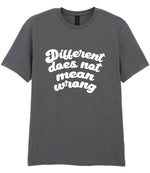 T-shirt piece of the Different Does Not Mean Wrong Matching Set: Mug, Coaster & T-shirt in Charcoal