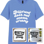Different Does Not Mean Wrong Matching Set: Mug, Coaster & T-shirt in Carolina Blue