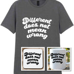 Different Does Not Mean Wrong Matching Set: Mug, Coaster & T-shirt in Charcoal